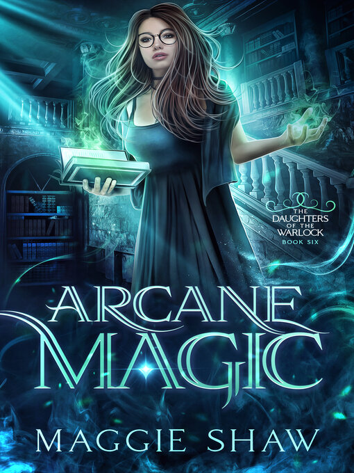 Title details for Arcane Magic by Maggie Shaw - Available